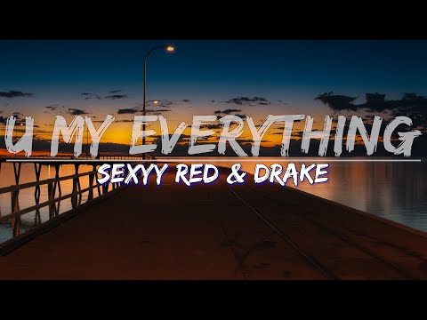Sexyy Red Drake U My Everything Clean Lyrics Audio At 192khz