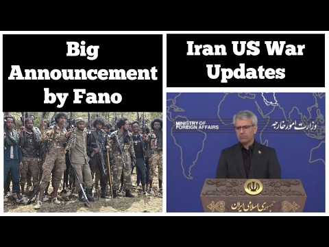 Big Announcement By Amhara Fano Iran US War Updates