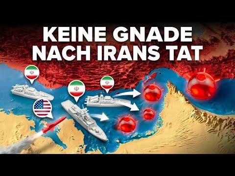 Iran Hat In Der Straße Von Hormus Etwas UNVERZEIHLICHES Getan Die Brutale Antwort Der USA