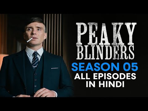 Peaky Blinders Hindi Dubbed Season 5 Combined 2025 Season 5 Official Hindi Dubbed Peakyblinders