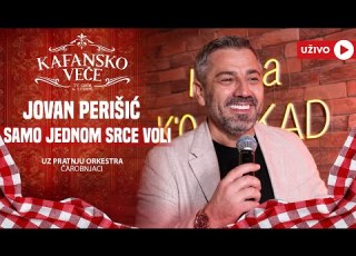JOVAN PERISIC SAMO JEDNOM SRCE VOLI UZIVO ORK CAROBNJACI 2024 KAFANSKO VECE