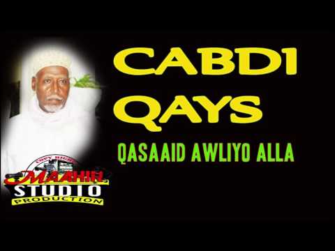 CABDI QAYS QASAAID AWLIYO ALLA