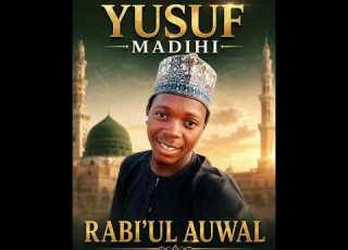  Yusuf Madihi Watan Rabi Ul Auwal 2026 Sabuwar Kasida