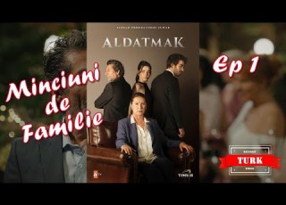 Minciuni De Familie Episodul 1 Serial Nou