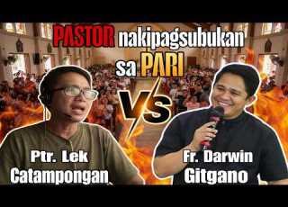 Pastor Lek Catampongan Nakipagsubukan Kay Fr Darwin Gitgano