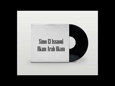 Simo El Issaoui Hkam Arab Hkam Rai Simo El Issaoui Hkam Arab Hkam Rai