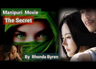  THE SECRET MOVIE EXPLAIN IN MANIPUR II LAW OF ATTRACTION IN MANIPURI II