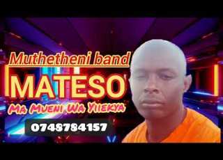 MATESO MA MUENI WA YIIEKYA OFFICIAL AUDIO BY MUTHETHENI BAND