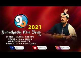 Burushaski New Song 2021 Bawafa Duniyat Singer Islam Habib GB New Songs