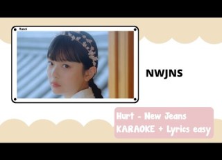 Hurt New Jeans Karaoke Easy Lyrics