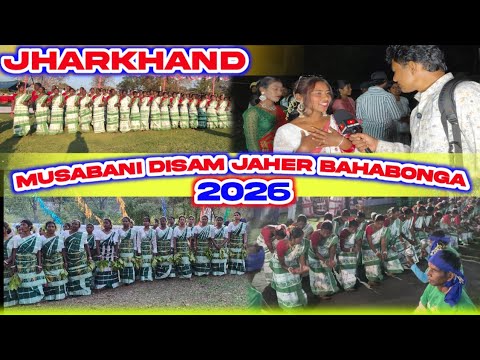 MUSABANI DISAM JAHER BAHABONGA 2026 JHARKHAND