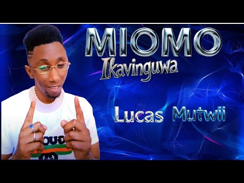 MIOMO IKAVINGUWA Lucas Nzyani Mutwii OFFICIAL VEDIO LYRICS Thanks For Your Support Let S Share