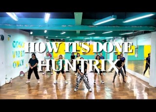  HOW IT S DONE HUNTRIX ZUMBA DANCE FITNESS KPOP CHOREO ZMP