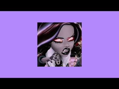 Fright Song Monster High Slowed