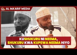  KUSHUKURU NEEMA YA ALLAH NAYO NI NEEMA WAFUNDISHENI WATOTO WENU TABIA HIZI SHEIKH OTHMAN MAALIM