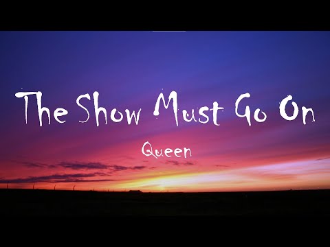 Queen The Show Must Go On Lyrics