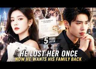  She Left Him For 5 Years Now The Cold CEO Is Desperate To Win Back His Wife CEOStory ShortDrama