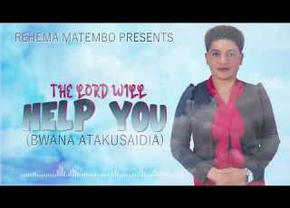 Rehema Matembo THE LORD WILL HELP YOU Official Music Audio