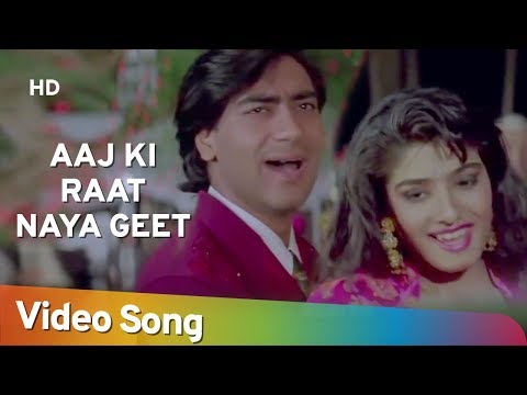 Aaj Ki Raat Naya Geet Gair 1999 Ajay Devgn Raveena Tandon Alka Yagnik Kumar Sanu