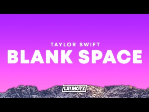 Taylor Swift Blank Space Lyrics
