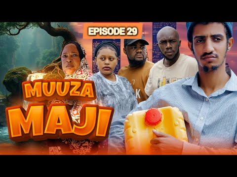 MUUZA MAJI 29