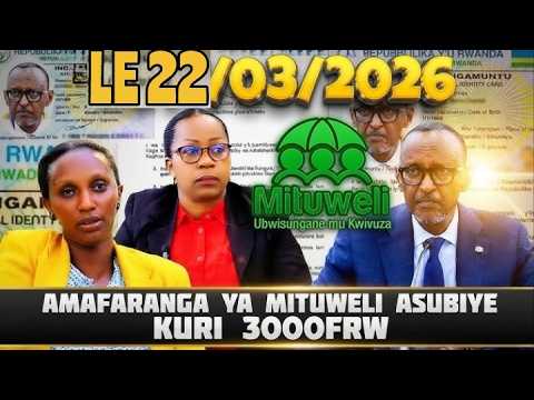 ITANGAZO RYIHUTIRWA Rireba Abanyarwanda Bose Le22 03 2026 Mituel Yasubijwe Kuri 3000frw Birihutirwa