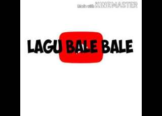 Download Lagu Bale Bale 30 Detik