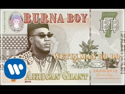 Burna Boy Wetin Man Go Do Official Audio