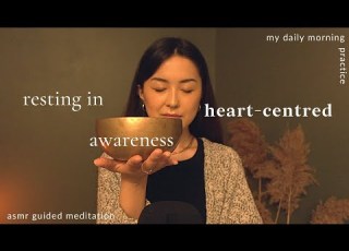  ASMR Meditation Resting In Heart Centered Awareness Relaxation Hypnosis Meditation For Anxiety