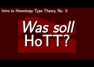 Was Soll HoTT Intro To HoTT No 0