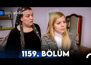  Deniz Yıldızı 1159 Bölüm FULL HD