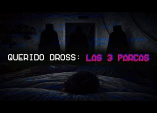 Querido Dross Las 3 Parcas
