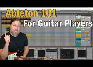  How To Get Started In Ableton Live As A Guitar Player
