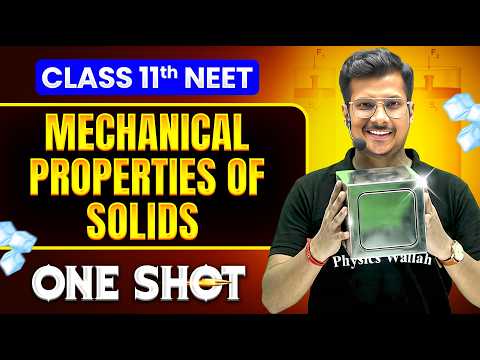 Mechanical Properties Of Solids In ONE SHOT All Concepts Tricks PYQs NEET 2026