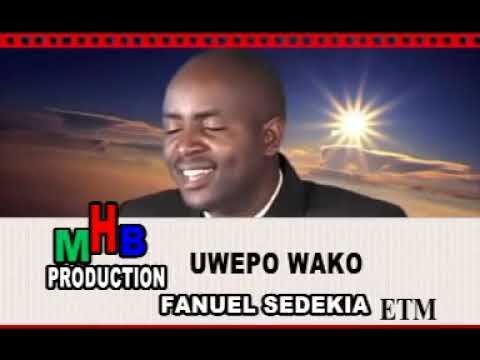 Uwepo Wako Fanuel Sedekia Official Music Video Uwepo Wako Fanuel Sedekia Official Music Video