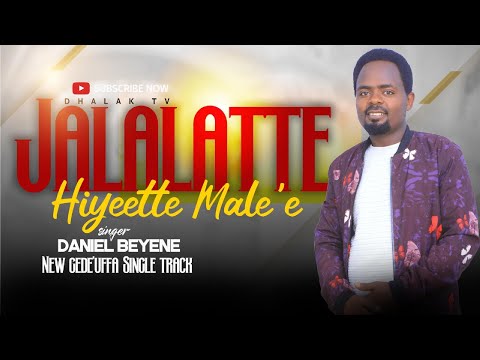 New Gedeo Gospel Song 2024 Singer Daniel Beyene Jalalatte E Hiyyete Malee Jesus Is Risen Dhalak