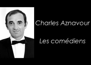 Charles Aznavour Les Comédiens Paroles