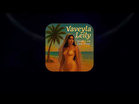 Vaveyla Leily Robot 29 Feat Omid Saeedi Persian Rock Reimagined