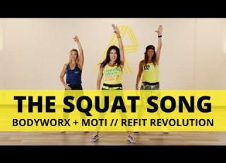 The Squat Song BODYWORX MOTi Dance Fitness Choreography REFIT Revolution