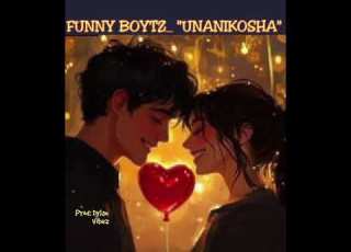 Funny Boytz UNANIKOSHA Mp3 Official Music Audio Mycorazon Funnyboytz Love