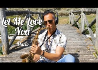  Let Me Love You Mario Sax Cover Joel Ferreira Sax