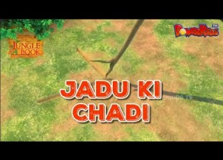  Jungle Book Season 3 JADU KI CHADI EPISODE 42 ज गल ब क ह द नय एप स ड PowerKidstv