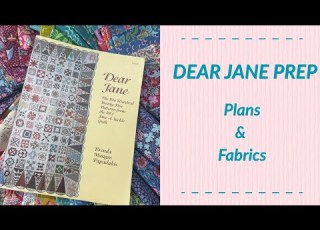 Dear Jane Quilt Prep Plans Fabrics