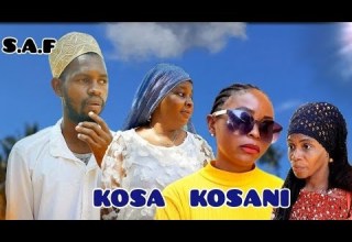 KOSA KOSANI FULL SWAHILI MOVIE KOSA KOSANI FULL SWAHILI MOVIE