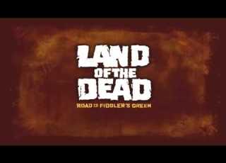  Land Of The Dead Road To Fiddler S Green Intro
