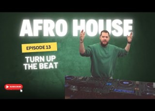 Afro House Episode 13 Ft DJ Dany