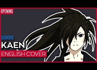 Dororo Opening Kaen ENGLISH Ver Kuraiinu FULL