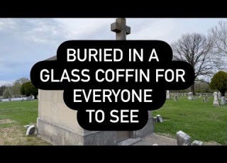  BURIED IN A GLASS COFFIN AND PUT ON DISPLAY FOR EVERYONE TO SEE