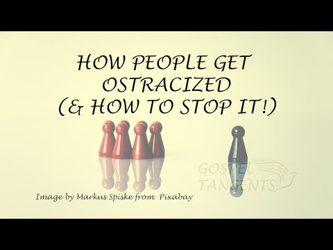 319 How People Get Ostracized How To Stop It Part 2 Of 6 David Ostler