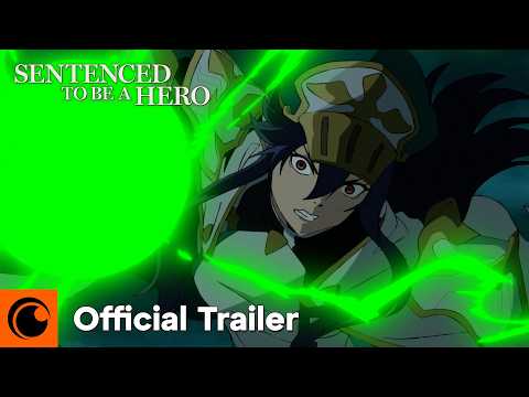 Sentenced To Be A Hero Official Trailer 2 Crunchyroll
